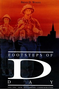 Footsteps of D-Day (eBook, ePUB) - Woods, Brian