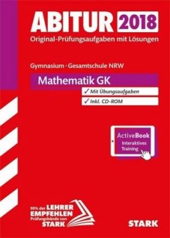 Abitur 2018 - Gymnasium / Gesamtschule Nordrhein-Westfalen - Mathematik GK, m. CD-ROM