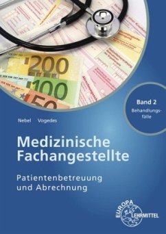 Medizinische Fachangestellte - Patientenbetreuung und Abrechnung - Nebel, Susanne; Vogedes, Bettina