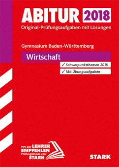 Abitur 2018 - Gymnasium Baden-Württemberg - Wirtschaft