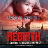 Rebirth... Der Tod Ist Erst Der Anfang. (MP3-Download)