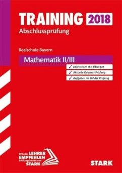 Training Abschlussprüfung Realschule Bayern - Mathematik II/III [Taschenbuch]