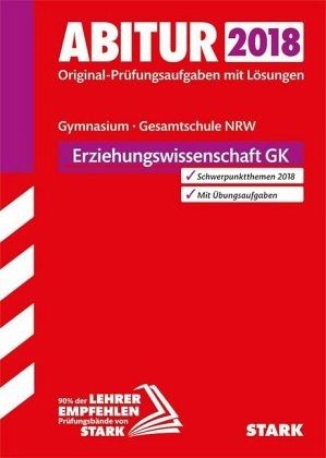 Abitur 2018 - Gymnasium / Gesamtschule Nordrhein-Westfalen - Erziehungswissenschaft GK