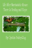 Life After Narcissistic Abuse: There Is Healing and Hope (eBook, ePUB)
