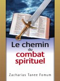Le Chemin du Combat Spirituel (Le Chemin Chretien, #8) (eBook, ePUB)