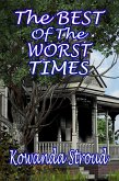 The Best of the Worst Times (eBook, ePUB)