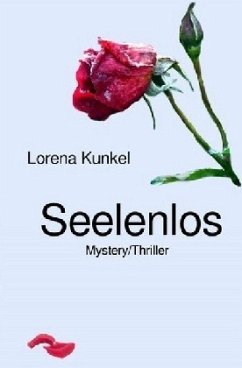 Seelenmanipulations-Trilogie / Seelenlos - Kunkel, Lorena