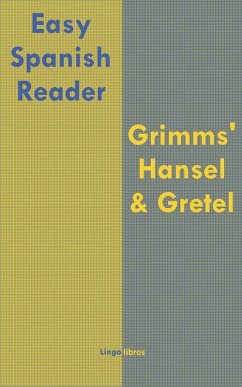 Easy Spanish Reader: Grimms' Hansel & Gretel (eBook, ePUB) - Lingolibros