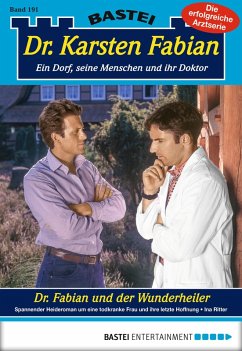 Dr. Fabian und der Wunderheiler / Dr. Karsten Fabian Bd.191 (eBook, ePUB) - Ritter, Ina
