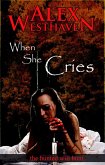 When She Cries (eBook, ePUB)