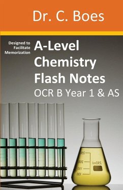 A-Level Chemistry Flash Notes OCR B (Salters) Year 1 & AS - Boes, C.