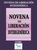 Novena de Liberación Intergenérica (eBook, ePUB) Novena de Liberación Intergenérica (eBook, ePUB)