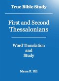 True Bible Study - First and Second Thessalonians (eBook, ePUB) True Bible Study - First and Second Thessalonians (eBook, ePUB)