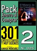 Pack Ahorra al Comprar 2 (Nº 025): El Misterio de los Creadores de Sombras & 301 Chistes Cortos y Muy Buenos (eBook, ePUB)