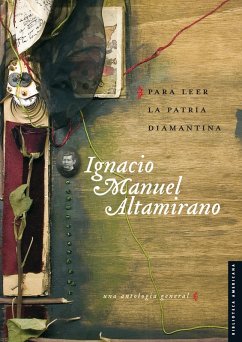 Para leer la patria diamantina (eBook, ePUB) - Altamirano, Ignacio Manuel; Negrín, Edith