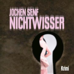 Nichtwisser (Ungekürzt) (MP3-Download) - Senf, Jochen