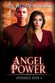 Angel Power (Avoidables, #4) (eBook, ePUB) Angel Power (Avoidables, #4) (eBook, ePUB)