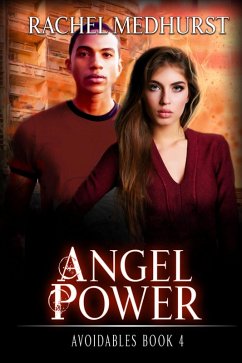 Angel Power (Avoidables, #4) (eBook, ePUB) - Medhurst, Rachel