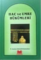 Hac ve Umre Hükümleri - Karamustafaoglu, Asuman