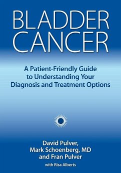Bladder Cancer - Pulver, David; Schoenberg MD, Mark; Pulver, Fran