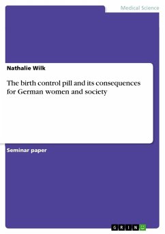 The birth control pill and its consequences for German women and society - Wilk, Nathalie