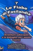 Le Fiabe di Fasilandia - 7 (eBook, ePUB) Le Fiabe di Fasilandia - 7 (eBook, ePUB)
