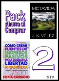 Pack Ahorra al Comprar 2 - nº 017: Cómo crear fuentes de ingresos pasivos para lograr la libertad financiera & Metavida (eBook, ePUB) Pack Ahorra al Comprar 2 - nº 017: Cómo crear fuentes de ingresos pasivos para lograr la libertad financiera & Metavida (eBook, ePUB)