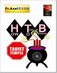 How To Behave In A Taoist Temple (eBook, ePUB) - Axel, Father