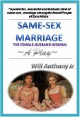 Same Sex Marriage (The Female-Husband-Woman) A Play (eBook, ePUB)