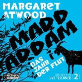 Das Jahr der Flut / MaddAddam Trilogie Bd.2 (MP3-Download)