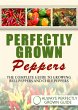 Perfectly Grown Peppers - The Complete... - Bild 1