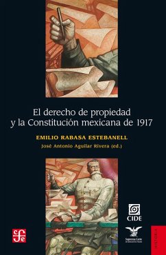 Cover El derecho de propiedad y la Constitución mexicana de 1917 (eBook, ePUB)