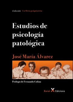 Estudios de psicología patológica (eBook, ePUB) - Álvarez, José María