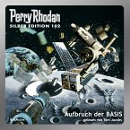 Aufbruch der BASIS / Perry Rhodan Silberedition Bd.102 (MP3-Download)