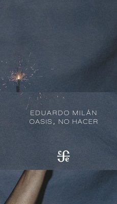 Oasis, no hacer (eBook, ePUB) - Milán, Eduardo