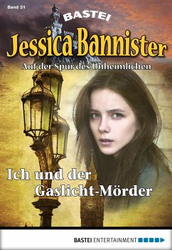 Ich und der Gaslicht-Mörder / Jessica Bannister Bd.31 (eBook, ePUB) - Farell, Janet