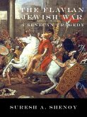 The Flavian Jewish War: A Senecan Tragedy (eBook, ePUB) The Flavian Jewish War: A Senecan Tragedy (eBook, ePUB)