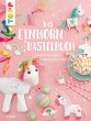 Das Einhorn-Bastelbuch (eBook, PDF) - Bild 1