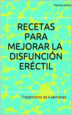 Cover Recetas para Mejorar la Disfunción Eréctil (eBook, ePUB)