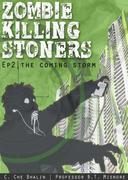 Zombie Killing Stoners, Episode 2: The Coming Storm (eBook, ePUB)