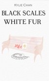 Black Scales White Fur (eBook, ePUB) Black Scales White Fur (eBook, ePUB)