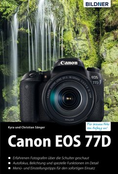 Canon EOS 77D (eBook, PDF) - Sänger, Kyra; Sänger, Christian