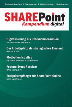 SharePoint Kompendium - Bd. 17 (eBook, ePUB) - Bochkor, Olena; Krypczyk, Veikko; Kulawik, Roland; Nitsch, Jan; Peters, Marcus; Zhou, Marc André