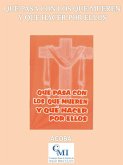 Qué pasa con los que mueren y qué hacer por ellos (eBook, ePUB) Qué pasa con los que mueren y qué hacer por ellos (eBook, ePUB)