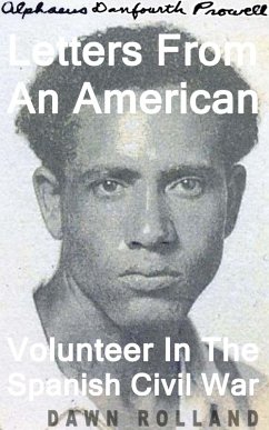 Cover Alphaeus Danfourth Prowell: Letters From An American Volunteer In The Spanish Civil War (eBook, ePUB)