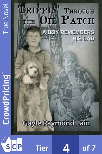 Trippin' Through the Oil Patch: A Boy Remembers His Dad (eBook, ePUB)