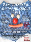 One Hundred Almost Hilarious Jokes (Jokes by the Hundred, #11) (eBook, ePUB)