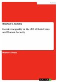 Gender inequality in the 2014 Ebola Crisis and Human Security (eBook, PDF)