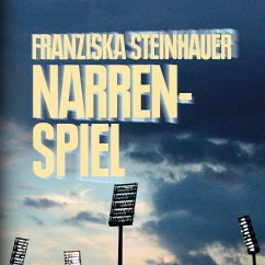 Narrenspiel (Ungekürzt) (MP3-Download) - Steinhauer, Franziska