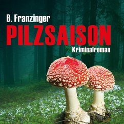 Pilzsaison (Ungekürzt) (MP3-Download) - Franzinger, Bernd